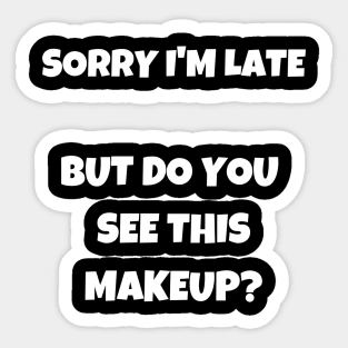 Best Gift Idea for a Makeup Lover/Fan Sticker